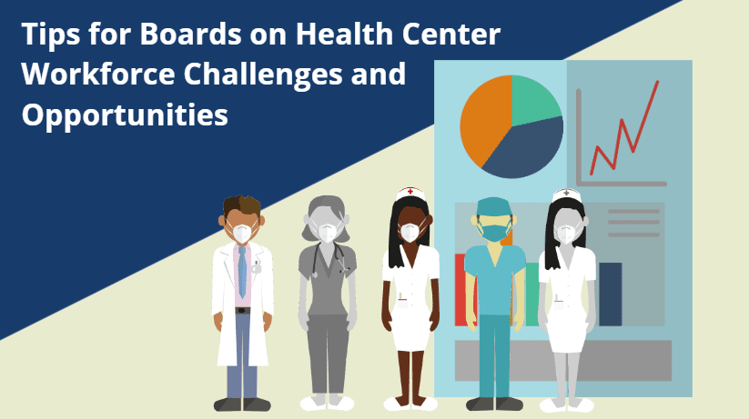 Tips for Boards on Health Center Workforce Challenges and Opportunities