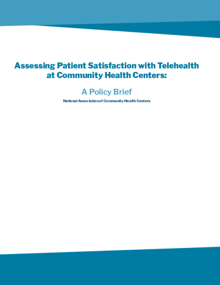 Assessing Patient Satisfaction with Telehealth at Community Health Centers: A Policy Brief